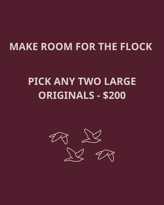 Pick Any Two Large Originals - $200